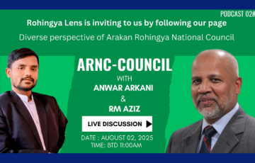 Rohingya Lens interviews Mr. Anwar Arkani, Co-General Secretary of ARNC