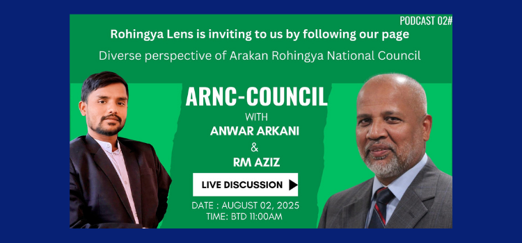 Rohingya Lens interviews Mr. Anwar Arkani, Co-General Secretary of ARNC